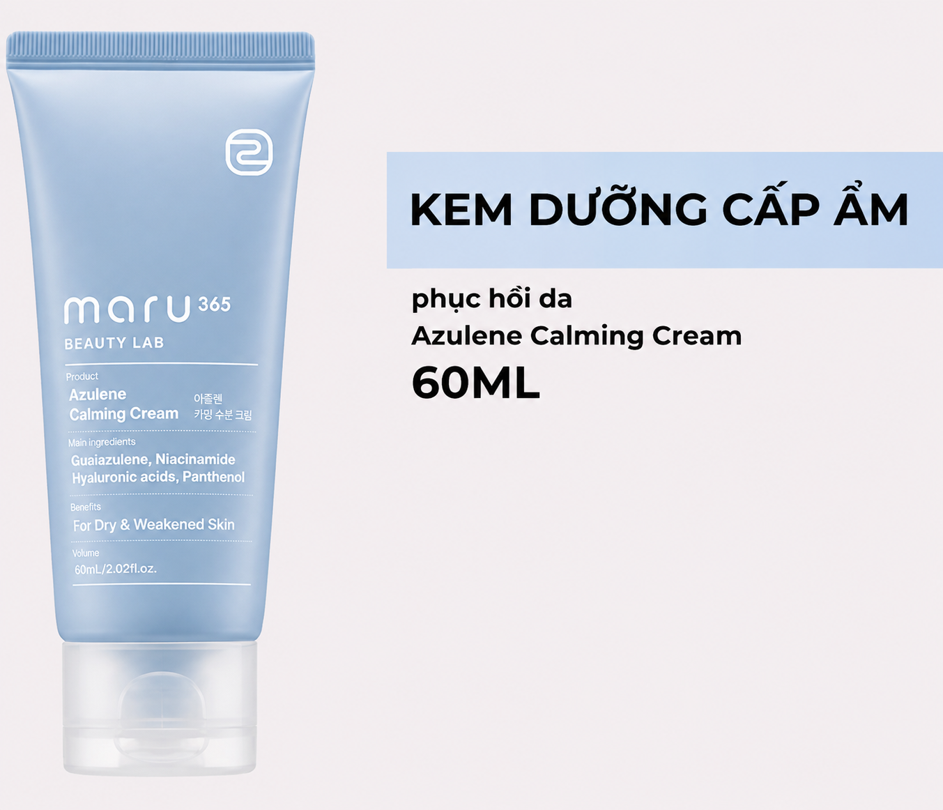 Kem Dưỡng Làm Dịu Da Maru365 Azulene Calming Cream 60ml – Azulene Nữ Hoàng Êm Dịu